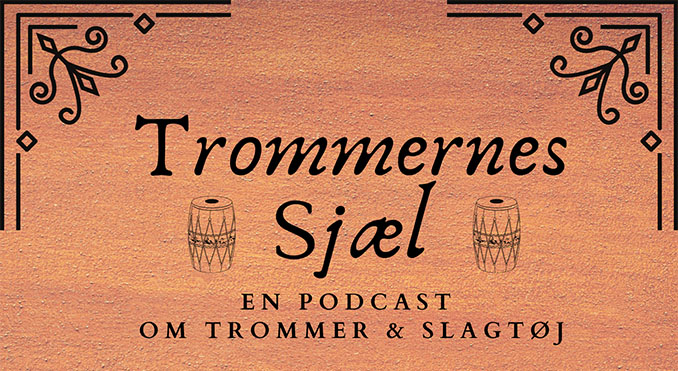Trommernes Sjæl - Podcast- Trommeslageren.dk